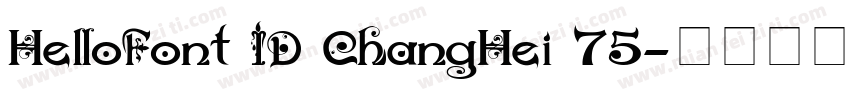 HelloFont ID ChangHei 75字体转换